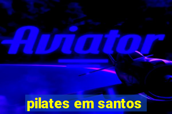 pilates em santos